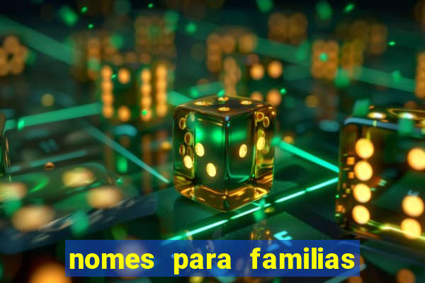 nomes para familias em jogos